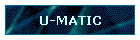 U-MATIC